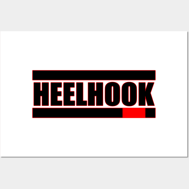 HEEL HOOK - Brazilian Jiujitsu Wall Art by  The best hard hat stickers 